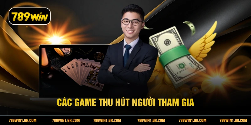 Live Casino 789WIN - Trải Nghiệm Casino Trực Tuyến Đỉnh Cao Các game thu hút người tham gia